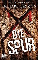 Kartonierter Einband Die Spur von Richard Laymon