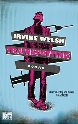 Kartonierter Einband Trainspotting von Irvine Welsh