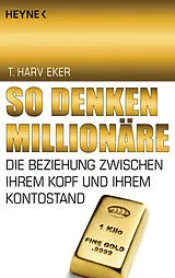 Kartonierter Einband So denken Millionäre von T. Harv Eker