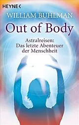 Kartonierter Einband Out of body von William Buhlman