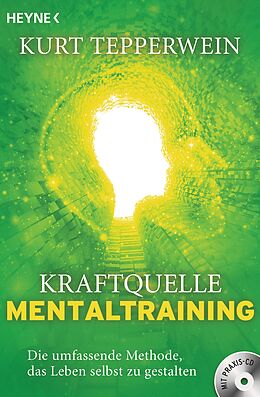 Kartonierter Einband Kraftquelle Mentaltraining (inkl. CD) von Kurt Tepperwein