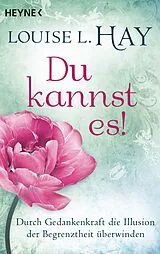 Kartonierter Einband Du kannst es! von Louise Hay
