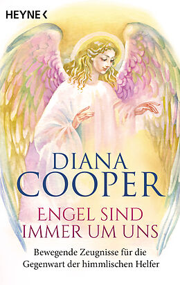 Kartonierter Einband Engel sind immer um uns von Diana Cooper