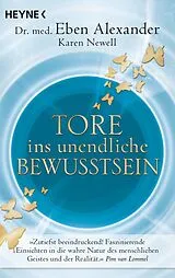 Kartonierter Einband (Kt) Tore ins unendliche Bewusstsein von Eben Alexander, Karen Newell