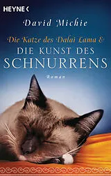 Kartonierter Einband Die Katze des Dalai Lama und die Kunst des Schnurrens von David Michie