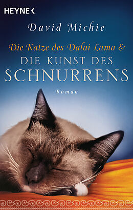 Kartonierter Einband Die Katze des Dalai Lama und die Kunst des Schnurrens von David Michie