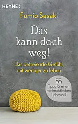 Kartonierter Einband Das kann doch weg! von Fumio Sasaki
