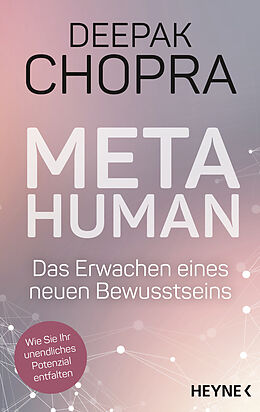 Kartonierter Einband Metahuman - das Erwachen eines neuen Bewusstseins von Deepak Chopra