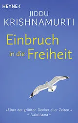 Kartonierter Einband (Kt) Einbruch in die Freiheit von Jiddu Krishnamurti