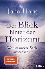 Kartonierter Einband Der Blick hinter den Horizont von Jana Haas