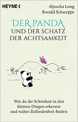 Kartonierter Einband Der Panda und der Schatz der Achtsamkeit von Aljoscha Long, Ronald Schweppe