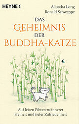 Kartonierter Einband Das Geheimnis der Buddha-Katze von Aljoscha Long, Ronald Schweppe