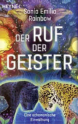 Kartonierter Einband Der Ruf der Geister von Sonia Emilia Rainbow