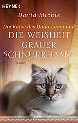 Kartonierter Einband Die Katze des Dalai Lama und die Weisheit grauer Schnurrhaare von David Michie
