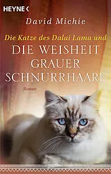 Kartonierter Einband Die Katze des Dalai Lama und die Weisheit grauer Schnurrhaare von David Michie