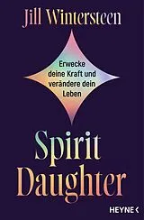 Kartonierter Einband Spirit Daughter von Jill Wintersteen