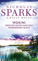 Kartonierter Einband Die Suche nach dem verborgenen Glück von Nicholas Sparks, Billy Mills