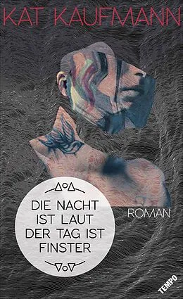 E-Book (epub) Die Nacht ist laut, der Tag ist finster von Kat Kaufmann