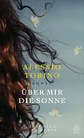 E-Book (epub) Über mir die Sonne von Alessio Torino