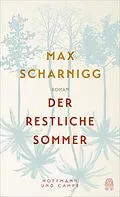 E-Book (epub) Der restliche Sommer von Max Scharnigg