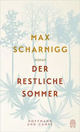 E-Book (epub) Der restliche Sommer von Max Scharnigg