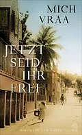 E-Book (epub) Jetzt seid ihr frei von Mich Vraa