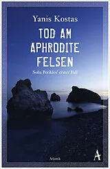 Kartonierter Einband (Kt) Tod am Aphroditefelsen von Yanis Kostas