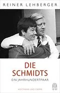 E-Book (epub) Die Schmidts. Ein Jahrhundertpaar von Reiner Lehberger