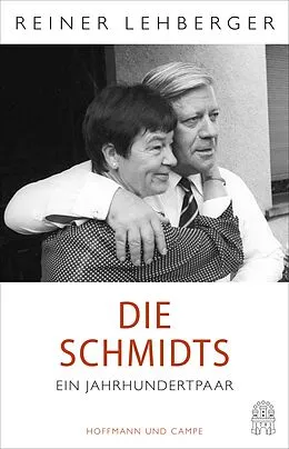 E-Book (epub) Die Schmidts. Ein Jahrhundertpaar von Reiner Lehberger