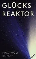 E-Book (epub) Glücksreaktor von Max Wolf