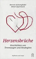 E-Book (epub) Herzensbrüche von Kerstin Schweighöfer, Dieter Quermann