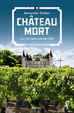 Kartonierter Einband Château Mort von Alexander Oetker
