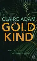 E-Book (epub) Goldkind von Claire Adam