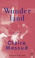 E-Book (epub) Wunderland von Claire Messud