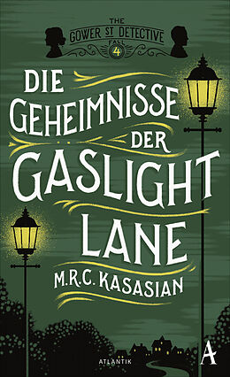 Fester Einband Die Geheimnisse der Gaslight Lane von M.R.C. Kasasian