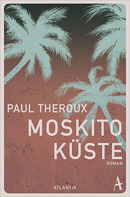 E-Book (epub) Moskito-Küste von Paul Theroux