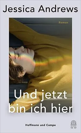 E-Book (epub) Und jetzt bin ich hier von Jessica Andrews