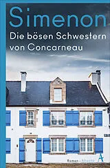 Kartonierter Einband Die bösen Schwestern von Concarneau von Georges Simenon