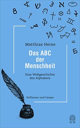 E-Book (epub) Das ABC der Menschheit von Matthias Heine