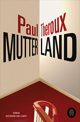 Kartonierter Einband Mutterland von Paul Theroux