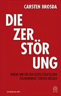 E-Book (epub) Die Zerstörung von Carsten Brosda