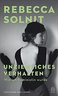 E-Book (epub) Unziemliches Verhalten von Rebecca Solnit