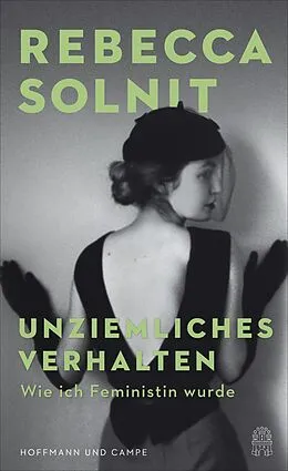 E-Book (epub) Unziemliches Verhalten von Rebecca Solnit