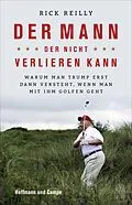 E-Book (epub) Der Mann, der nicht verlieren kann von Rick Reilly