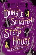 E-Book (epub) Dunkle Schatten über Steep House von M.R.C. Kasasian