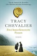 E-Book (epub) Zwei bemerkenswerte Frauen von Tracy Chevalier