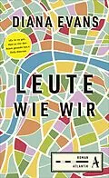 E-Book (epub) Leute wie wir von Diana Evans