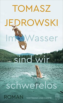 E-Book (epub) Im Wasser sind wir schwerelos von Tomasz Jedrowski