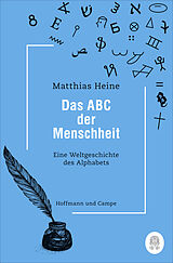Kartonierter Einband Das ABC der Menschheit von Matthias Heine