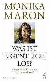 Fester Einband Was ist eigentlich los? von Monika Maron